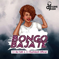 Bongo Bajate [Aaradhi Style] DJ Avi SAK &amp; DJ Rushikesh Official by DJ Rushikesh Official
