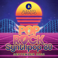 Set Mix Pop, Rock &amp; Synthpop 80's September 2020 by Augusto Carvalho