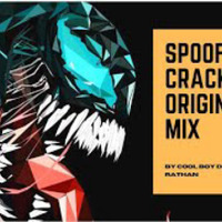 Spoof To Crack Original Mix  _coolboydjrathan 2020(MP3_160K) by COOL BOY DJ RATHAN