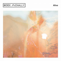 Derek Mcnally - Alive (Extended Remix) by Derek Mcnally