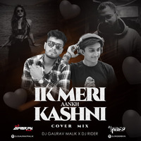 Ik Meri Aankh Kashni (Cover Song) Dj Gaurav Malik X Dj Rider by Dj Gaurav Malik Official