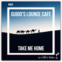 Guido's Lounge Cafe Broadcast #453 Take Me Home by Urban Movement Radio