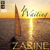 Zarine - In Waiting... by ZARINE