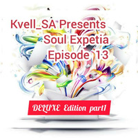 Kvell_SA Presents  Soul Expetia  Episode 13 by kvell_SA