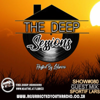 THE DEEP SESSION #080 HOSTED BY LEBRICO (GUEST MIX BY SPORTIF LARS) by Lebrico