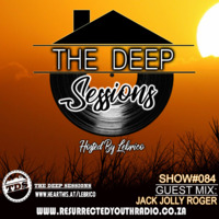 THE DEEP SESSION #084 HOSTED BY LEBRICO (GUEST MIX BY JACK JOLLY ROGER) by Lebrico