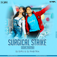 Surgical Strike [Oriya Remix] Dj Dipu And Dj Pabitra Rkl.mp3 by D.j. Dipu