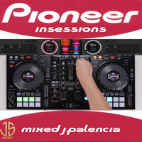 PIONEER IN SESSIONS BY J.PALENCIA (J.SMUSIC) by J.S MUSIC