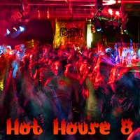 DjBj - Hot House 8 by DjBj