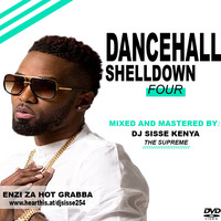 grabba dancehall shelldown 4 by DJ SISSE 254