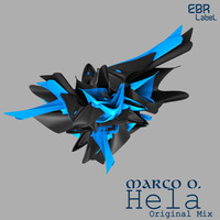 Marco O. - Hela (Original Mix) by EBR Label