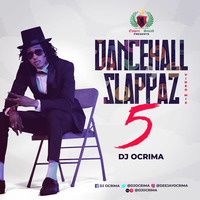 DJ OCRIMA - DANCEHALL SLAPPAZ 5 VIDEO MIX [2020](Audio Version) by DJOcrima