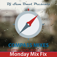 Monday Mix Fix 14-SEP-2020 by DJ Sam Omol
