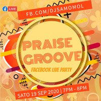 Praise Groove FB LIVE 19-SEP-2020 by DJ Sam Omol
