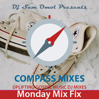 Monday Mix Fix 26-OCT-2020 by DJ Sam Omol