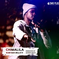 Kister Bility - Chimalila (Prod. By Shinko Beats) by Kister Bility