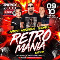Energy 2000 (Katowice) - RETROMANIA LIVE STREAM ★ Matys Thomas Hubertus [YT LIVE] (09.10.2020) up by PRAWY by Mr Right