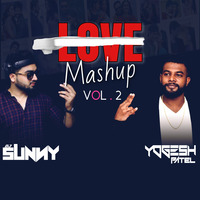 Love Mashup NonStop Vol.2  - Dj Sunny &amp; Yogesh Patel by sunny korlekar