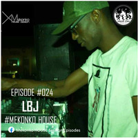 MEKONKO HOUSE EPISODE #024 GUEST@ LBJ MIXED &amp; PRESENTED BY SPARKLING DUST SA by Mekonko House