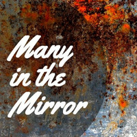 Many in the Mirror by Cebe Music