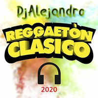 MIX  REGGAETON CLASICO     DjAlejandro2020 by DjAlejandro