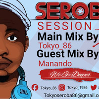 Seroba Deep Sessions #051Guest Mix By Manando by Tokyo_86