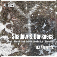 Radio &amp; Podcast : DJ Nederfolk : Neofolk &quot;Shadow &amp; Darkness&quot; mix November 2020 by Darkitalia