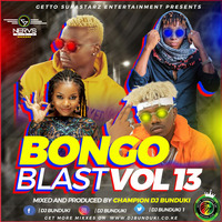 DJ BUNDUKI BONGO BLAST VOL 13 2020 by Dj Bunduki
