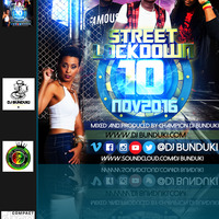 STREETLOCKDOWN 10 NOV 2016 DJ BUNDUKI by Dj Bunduki