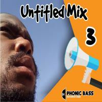 Untitled Mix #003 Mixed by Phonic Bass by Phonic Bass