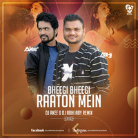 Bheegi Bheegi Raaton Mein (Remix) - DJ Akee X DJ Abhi ABY by AIDL Official™