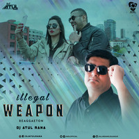 Illegal Weapon (Reaggaeton) - DJ Atul Rana by AIDL Official™
