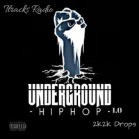 Djgg- Underground Hip-Hop 1.0 (2k2k Drops) by Ttracks Radio