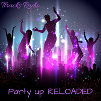 Djgg- Party Up RELOADED by Ttracks Radio