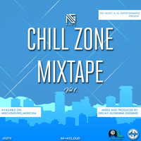 CHILL ZONE MIXTAPE {DJ GLOKK9INE (GEE9INE)} by NG MUSIC