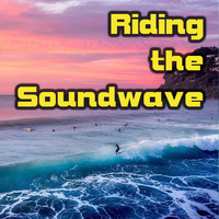 Riding The Soundwave 57 - Melodic Progressive Chillout by Chris Lyons DJ