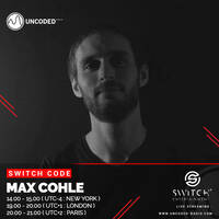SWITCH CODE #EP322 - Max Cohle by Switch Code by Switch Entertainment