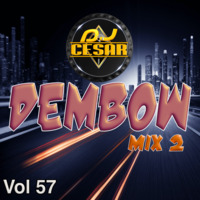 57 - Dembow Mix 2-2020_ ID_DJ Cesar_iKey_CV by VDJ CESAR  🎧(salsa-bachata-merengue-cumbia-Latin Music-House)