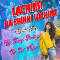-Lachimi Na Chinni Lachimi- Remix By Dj Siraj Smiley & Dj Sai Krizy by MUSIC