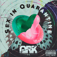 Mix Sex In Quarantine // By: DJ ARK by ARK