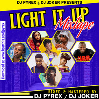 DJ PYREX &amp; DJ JOKER - LIGHT IT UP MIX by DJ PYREX