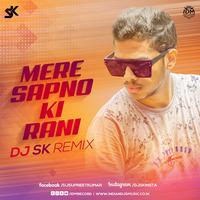 Mere Sapno Ki Rani (Remix) - DJ SK by INDIAN DJS MUSIC - 'IDM'™