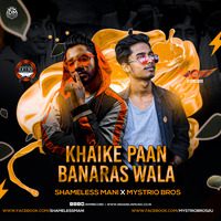 Khaike Paan Banaras Wala(Remix) - Shameless Mani &amp; Mystrio Bros by INDIAN DJS MUSIC - 'IDM'™