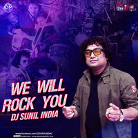 We Will Rock You (Remix) - Dj Sunil India by INDIAN DJS MUSIC - 'IDM'™