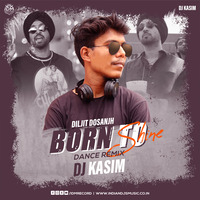 Born To Shine - Diljit Dosanjh (Dance)  Dj Kasim by INDIAN DJS MUSIC - 'IDM'™