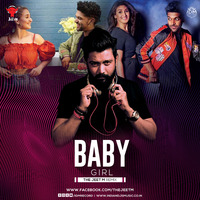 Baby Girl (Remix) - The Jeet M by INDIAN DJS MUSIC - 'IDM'™