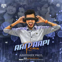Aai Pappi (Remix) - Abhishek Paul by INDIAN DJS MUSIC - 'IDM'™