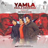 Yamla Pagla Deewana (Bounce Mix) - Amitmashhouse by INDIAN DJS MUSIC - 'IDM'™