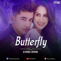 Butterfly_Jass Manak_Remix_DJ Vishal S by DJ VISHAL S OFFICIAL