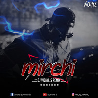 Divine - Mirch_DJ Vishal S by DJ VISHAL S OFFICIAL